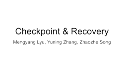 [PRESENTATION] Checkpoints & Recovery