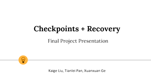 [PRESENTATION] Checkpoints & Recovery
