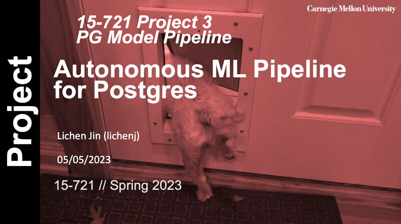 [PRESENTATION] Autonomous ML Pipeline for Postgres