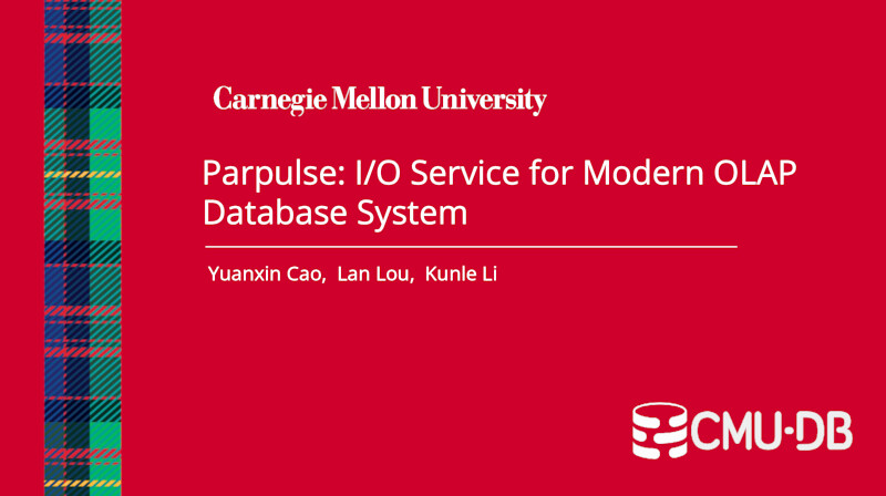 [PRESENTATION] Parpulse: I/O Service for Modern OLAP Database System